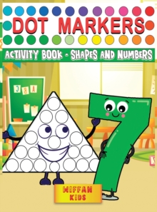 Image for Dot Markers Activity Book - Shapes and Numbers