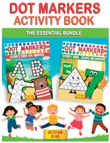 Image for Dot Markers Activity Book -The Essential bundle (2 BOOKS IN 1) : Learn the Alphabet, Shapes and Numbers by Do a Dot Coloring Book -Art Paint Daubers for Toddlers, Preschool, Boys and Girls (Easy guide