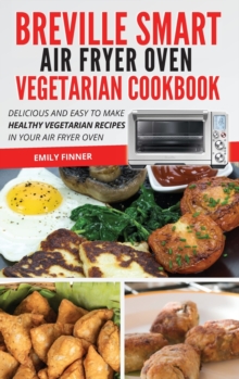 Image for Breville Smart Air Fryer Oven Vegetarian Cookbook