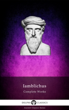 Image for Delphi Complete Works of Iamblichus (Illustrated)