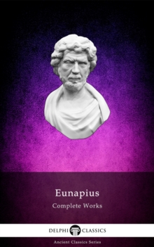 Image for Delphi Complete Works of Eunapius (Illustrated)