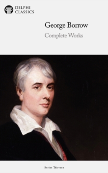 Image for Delphi Complete Works of George Borrow Illustrated
