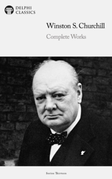 Image for Delphi Complete Works of Winston S. Churchill Illustrated