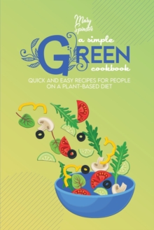 Image for A Simple Green Cookbook