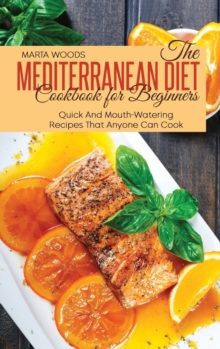 Image for The Mediterranean Diet Cookbook For Beginners