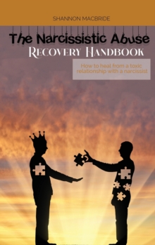 Image for The Narcissistic Abuse Recovery Handbook