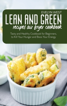Image for Lean and Green Recipes Air Fryer Cookbook