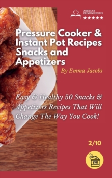Image for Pressure Cooker and Instant Pot Recipes - Snacks and Appetizers