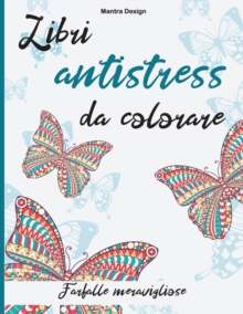Image for Libri antistress da colorare.