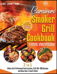 Image for Carnivore Smoker Grill Cookbook with Pictures [2 in 1]