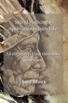 Image for Sacred Medicine's Application to Daily Life