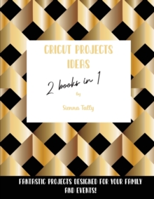 Image for Cricut Project Ideas 2 Books in 1