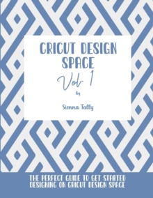 Image for Cricut Design Space Vol.1