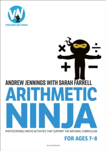 Arithmetic Ninja for Ages 7-8 : Maths activities for Year 3 - Jennings, Andrew