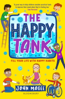 The happy tank  : fill your life with happy habits - Magee, John