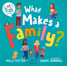 What Makes a Family?: A Let’s Talk picture book to help young children understand different types of families