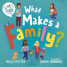 Image for What makes a family?: a let's talk picture book to help young children understand different types of families