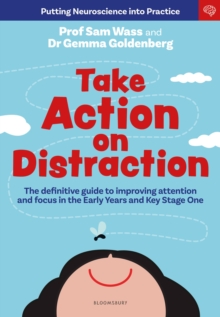 Take Action on Distraction - Wass, Professor Sam