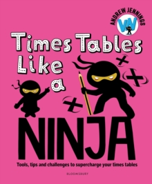 jacket image of title: Times Tables Like a Ninja - Jennings, Andrew