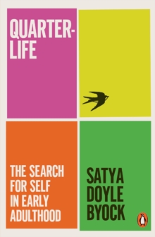 Image for Quarterlife: the search for self in early adulthood