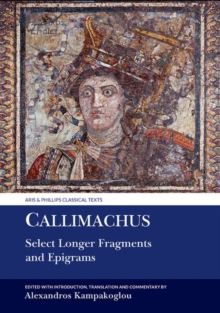Image for Callimachus: Select Longer Fragments