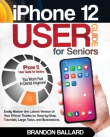 Image for iPhone 12 User Guide for Seniors