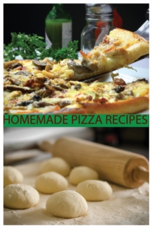 Image for HOMEMADE PIZZA RECIPES