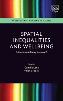 Image for Spatial inequalities and wellbeing: a multidisciplinary approach