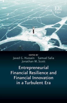 Image for Entrepreneurial Financial Resilience and Financial Innovation in a Turbulent Era