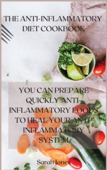 Image for The Anti-Inflammatory Diet Cookbook