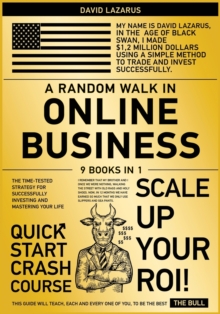 Image for A Random Walk in Online Business [9 in 1] : The Time-Tested Strategy for Successfully Investing and Mastering Your Life