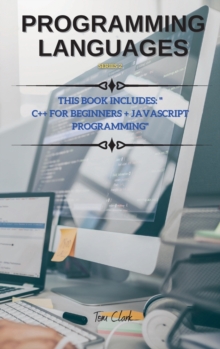 Image for PROGRAMMING LANGUAGES Series 2 : THIS BOOK INCLUDES: C++ for Beginners + JavaScript Programming