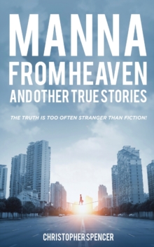 Image for Manna from Heaven and other True Stories