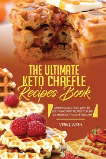 Image for The Ultimate Keto Chaffle Recipes Book