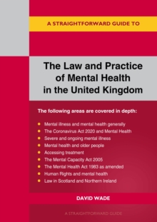 the Law and Practice of Mental Health in the UK: A Straightforward Guide