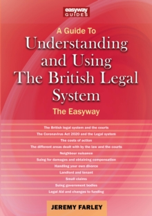 Understanding and Using the British Legal System: An Easyway Guide