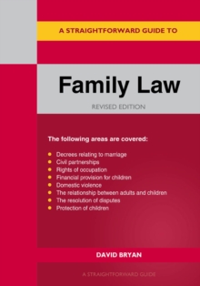 A Straightforward Guide To Family Law: Revised Edition 2023