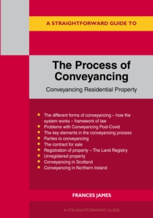 A Straightforward Guide to the Process of Conveyancing: Revised Edition – 2023