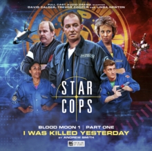 Image for Star Cops 4.1: Blood Moon: I Was Killed Yesterday