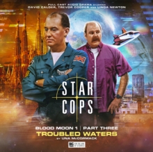 Image for Star Cops: Blood Moon - Troubled Waters