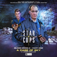 Image for Star Cops: Blood Moon 4.4: A Cage of Sky