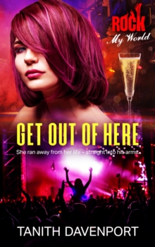 Image for Get Out of Here: A Rockstar Romance