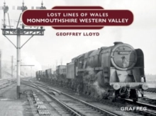 Lost Lines: Monmouthshire Western Valley