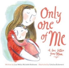 Image for Only one of me: A love letter from Mum