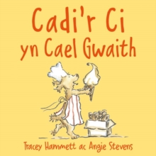 Image for Cadi’r Ci yn Cael Gwaith