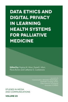 Image for Data Ethics and Digital Privacy in Learning Health Systems for Palliative Medicine