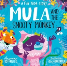 Image for Mula and the Snooty Monkey: A Fun Yoga Story (Paperback)