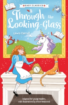 Children's Classics: Through The Looking-Glass (Easy Classics) - Veitch, Catherine
