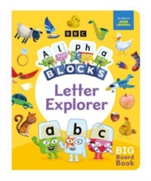 Image for Alphablocks Letter Explorer: A Big Board Book