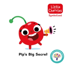 Pip's Big Secret: Accessible Symbolised Edition - Every Cherry Publishing